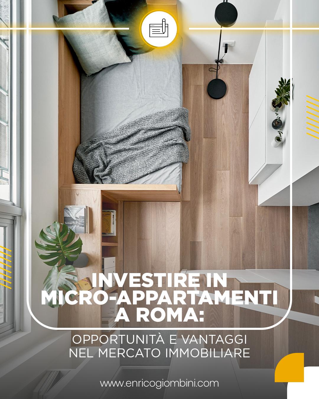Investire in micro-appartamenti a Roma: opportunità e vantaggi del mercato immobiliare