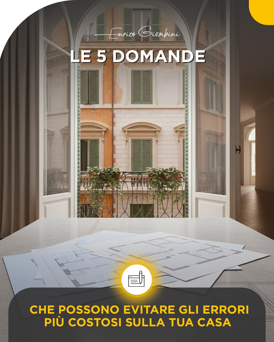 Le 5 domande che possono evitare gli errori più costosi sulla tua casa